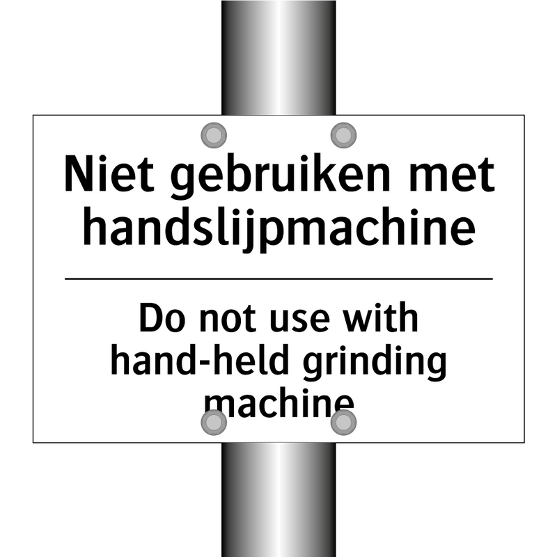 Niet gebruiken met handslijpmachine/.../ - Do not use with hand-held grinding /.../