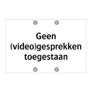Geen (video)gesprekken toegestaan
