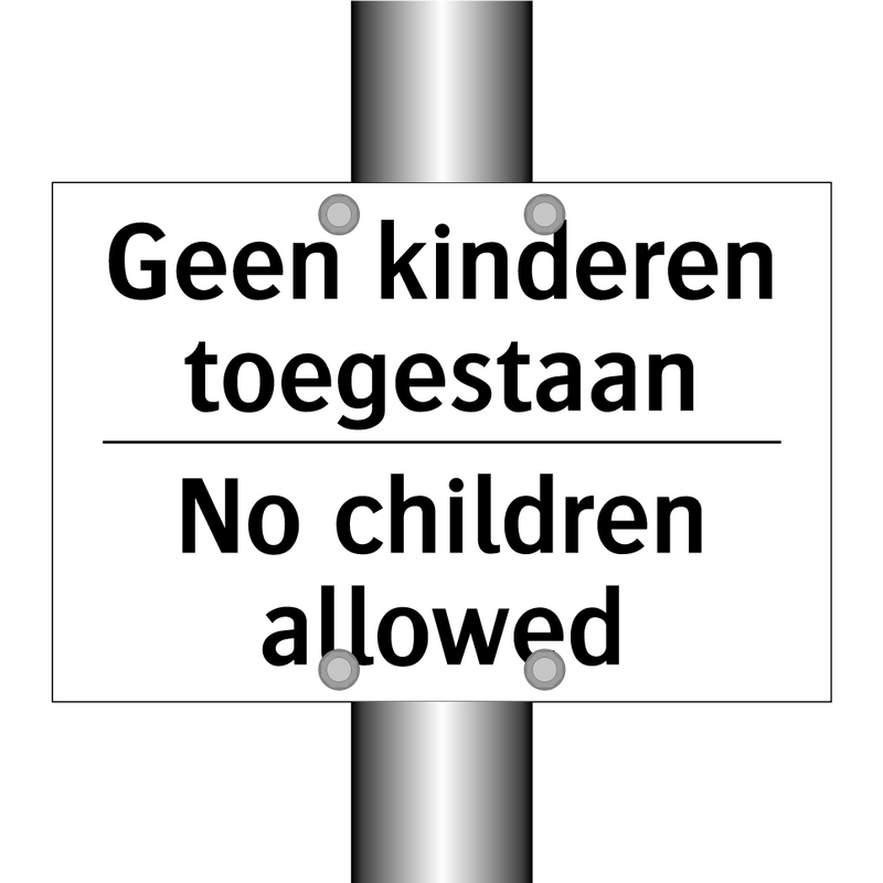 Geen kinderen toegestaan - No children allowed