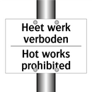 Heet werk verboden - Hot works prohibited