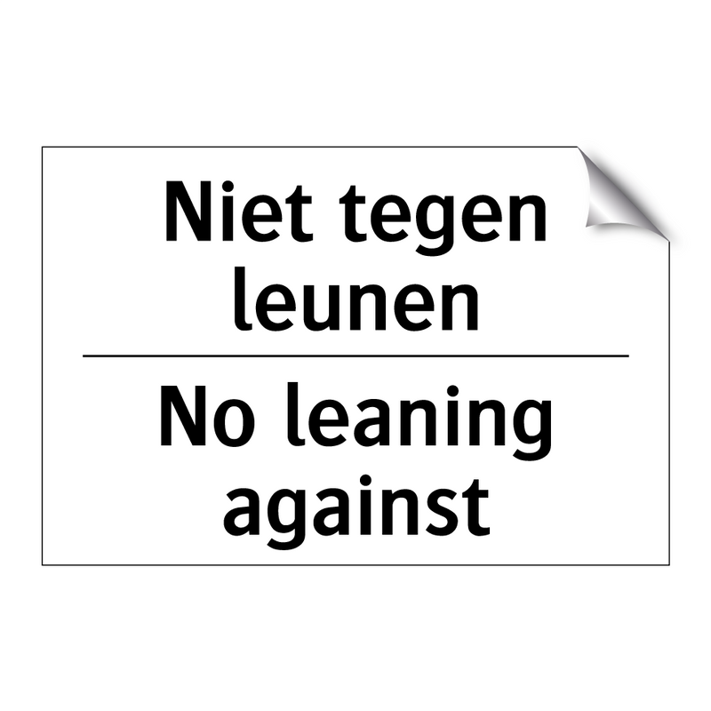 Niet tegen leunen - No leaning against