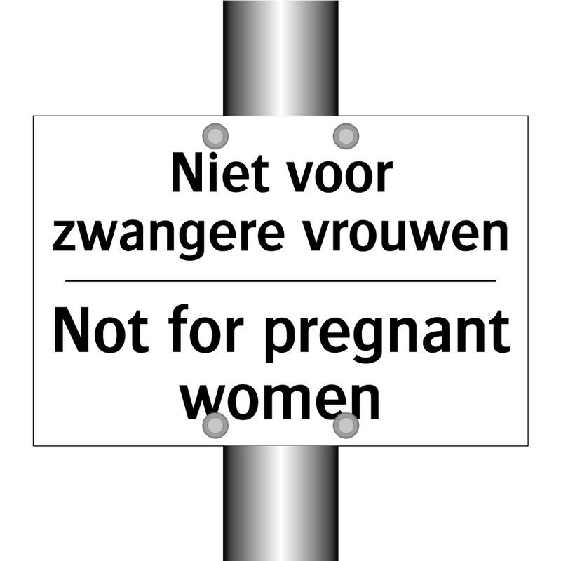 Niet voor zwangere vrouwen - Not for pregnant women