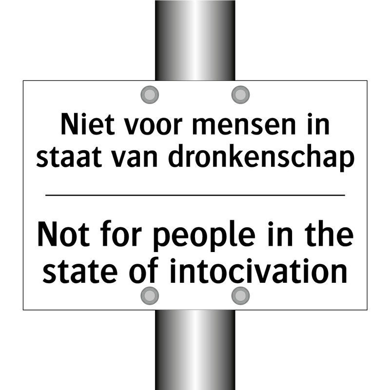 Niet voor mensen in staat van /.../ - Not for people in the state of /.../