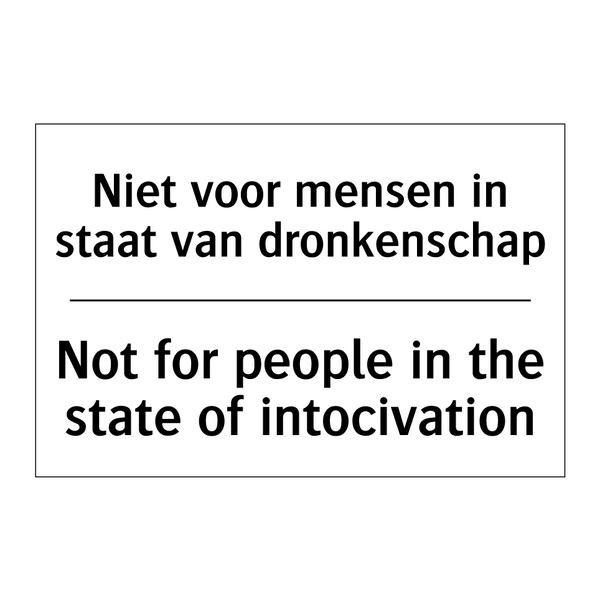 Niet voor mensen in staat van /.../ - Not for people in the state of /.../