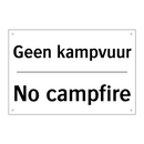 Geen kampvuur - No campfire