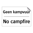 Geen kampvuur - No campfire
