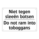 Niet tegen sleeën botsen - Do not ram into toboggans