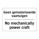 Geen gemotoriseerde vaartuigen - No mechanically power craft