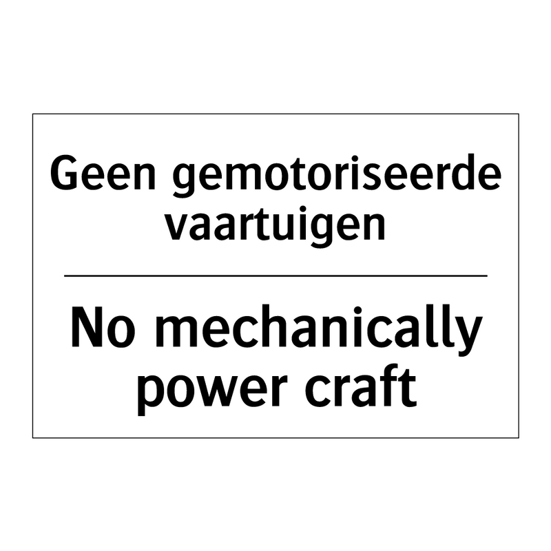 Geen gemotoriseerde vaartuigen - No mechanically power craft