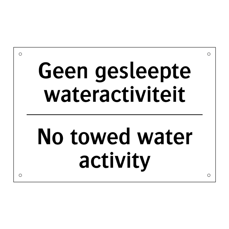 Geen gesleepte wateractiviteit - No towed water activity