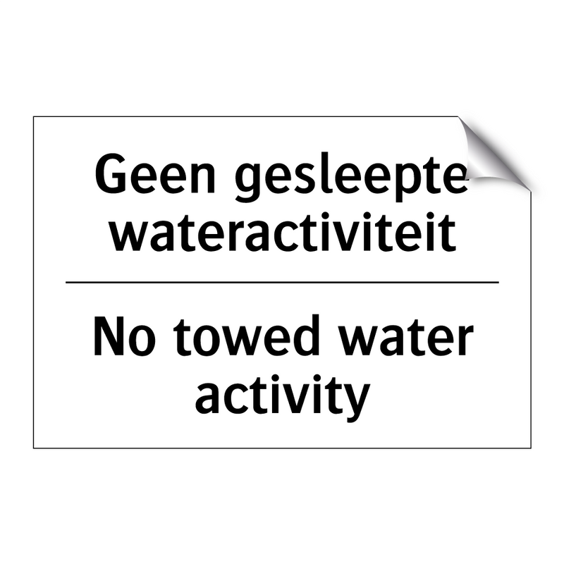 Geen gesleepte wateractiviteit - No towed water activity