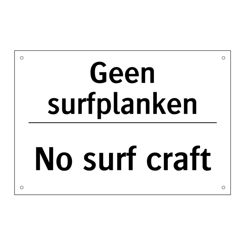 Geen surfplanken - No surf craft