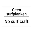 Geen surfplanken - No surf craft
