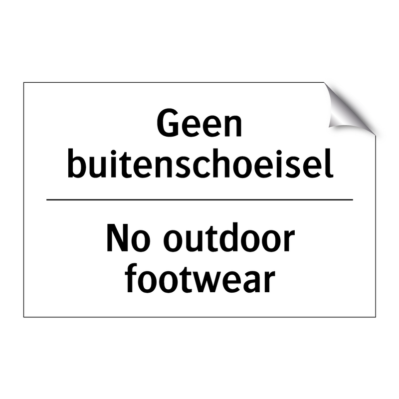 Geen buitenschoeisel - No outdoor footwear