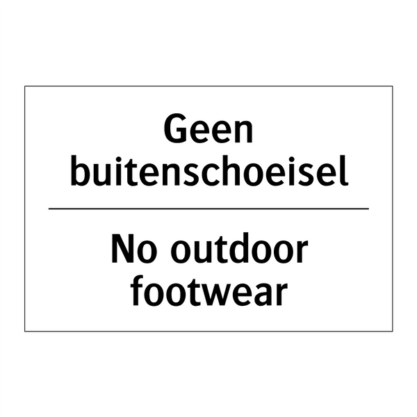 Geen buitenschoeisel - No outdoor footwear