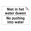 Niet in het water duwen - No pushing into water