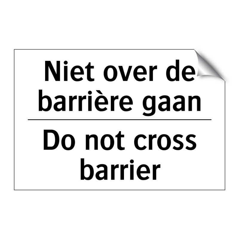 Niet over de barrière gaan - Do not cross barrier
