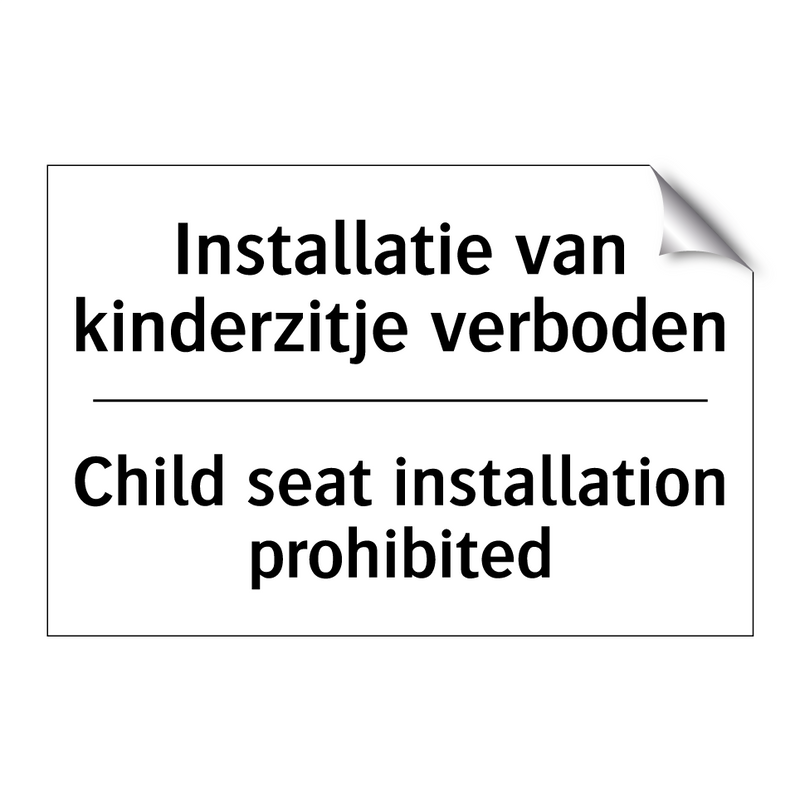 Installatie van kinderzitje verboden/.../ - Child seat installation prohibited/.../