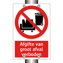 Afgifte van groot afval verboden
