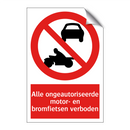 Alle ongeautoriseerde motor- en bromfietsen verboden