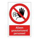 Alleen geautoriseerd personeel