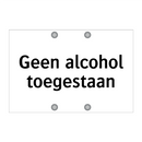 Geen alcohol toegestaan