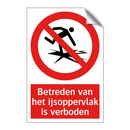 Betreden van het ijsoppervlak is verboden
