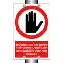 Betreden van het terrein is verboden! Ouders zijn aansprakelijk voor hun kinderen
