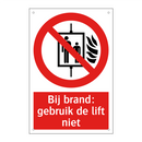 Bij brand: gebruik de lift niet