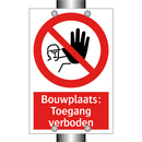 Bouwplaats: Toegang verboden