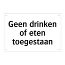 Geen drinken of eten toegestaan
