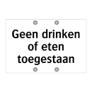 Geen drinken of eten toegestaan