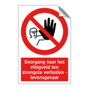 Doorgang naar het vliegveld ten strengste verboden - levensgevaar