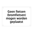 Geen fietsen (bromfietsen) mogen worden geplaatst