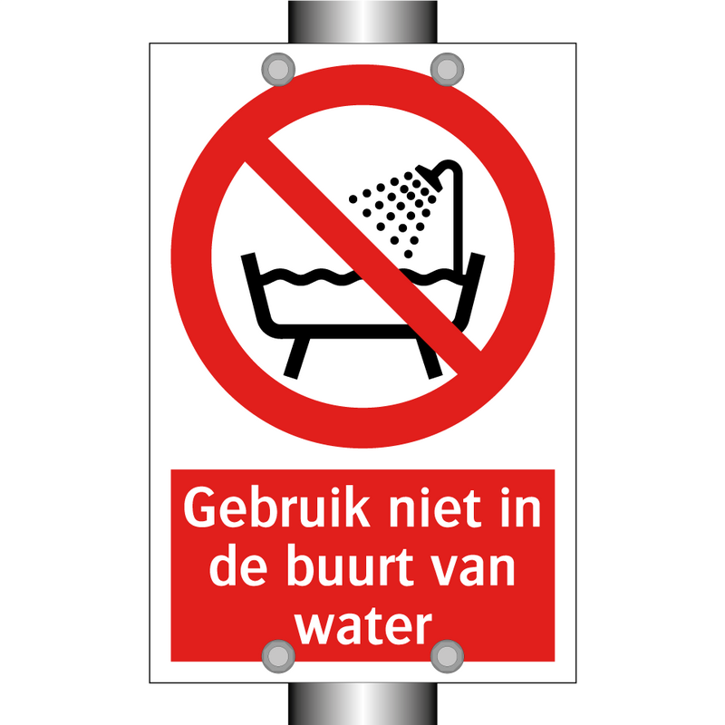 Gebruik niet in de buurt van water