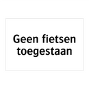Geen fietsen toegestaan