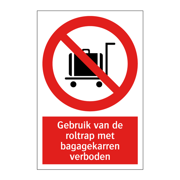 Gebruik van de roltrap met bagagekarren verboden