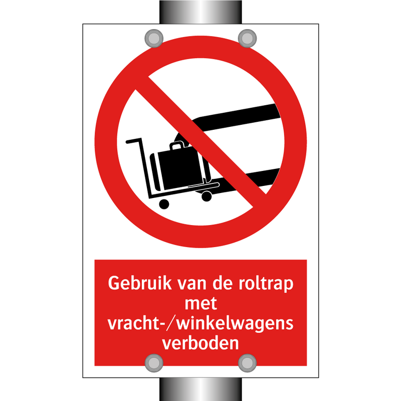 Gebruik van de roltrap met vracht-/winkelwagens verboden
