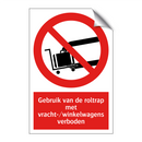 Gebruik van de roltrap met vracht-/winkelwagens verboden