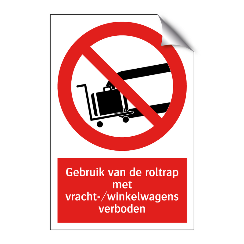Gebruik van de roltrap met vracht-/winkelwagens verboden