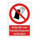 Gebruik van handschoenen verboden