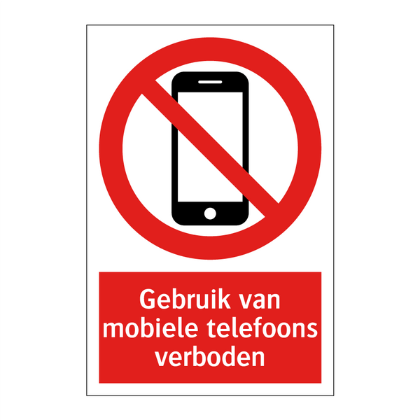 Gebruik van mobiele telefoons verboden