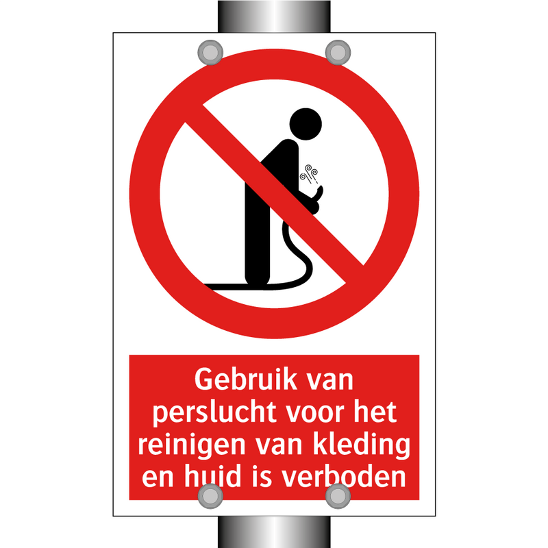 Gebruik van perslucht voor het reinigen van kleding en huid is verboden