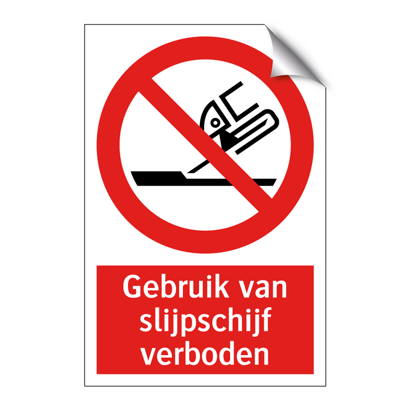 Gebruik van slijpschijf verboden