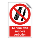 Gebruik van snijders verboden