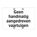 Geen handmatig aangedreven vaartuigen