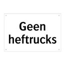 Geen heftrucks