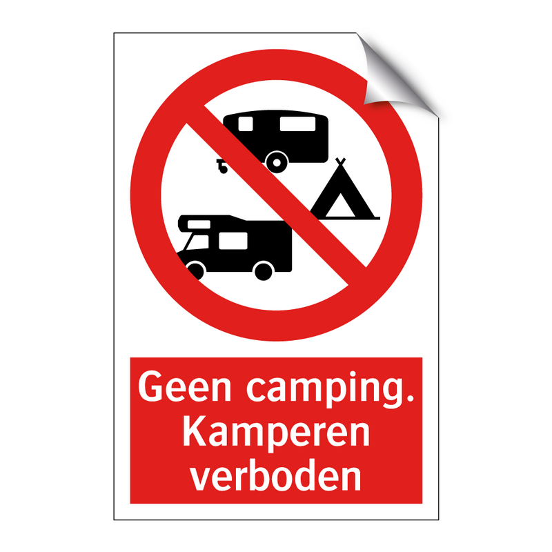 Geen camping. Kamperen verboden