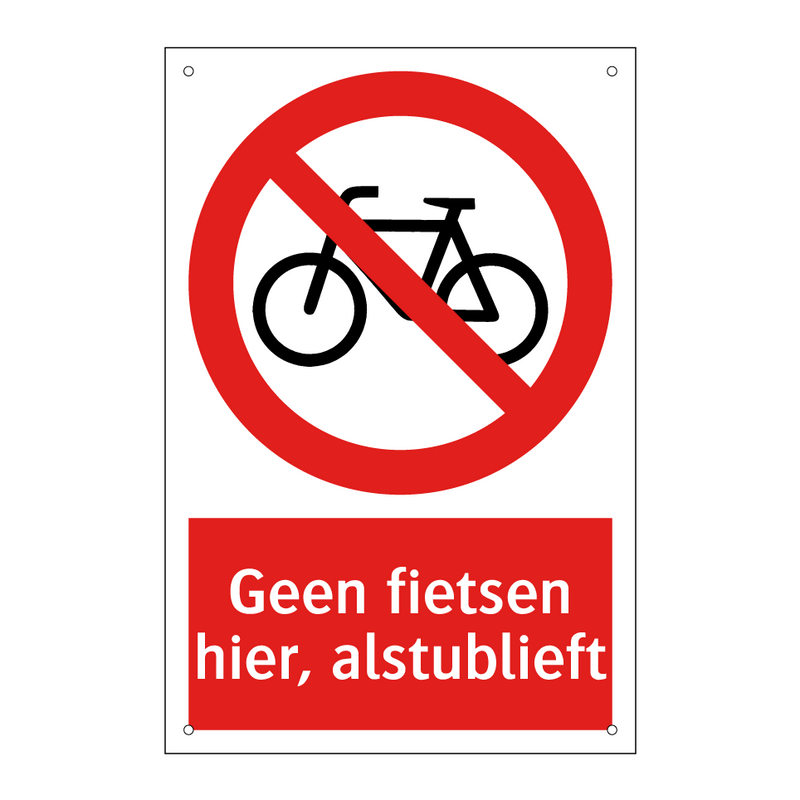 Geen fietsen hier, alstublieft