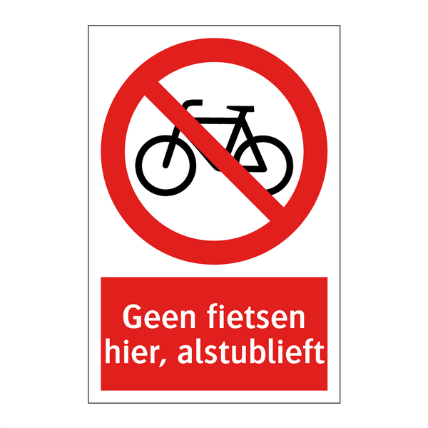 Geen fietsen hier, alstublieft